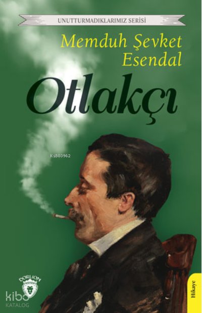 Otlakçı - Memduh Şevket Esendal