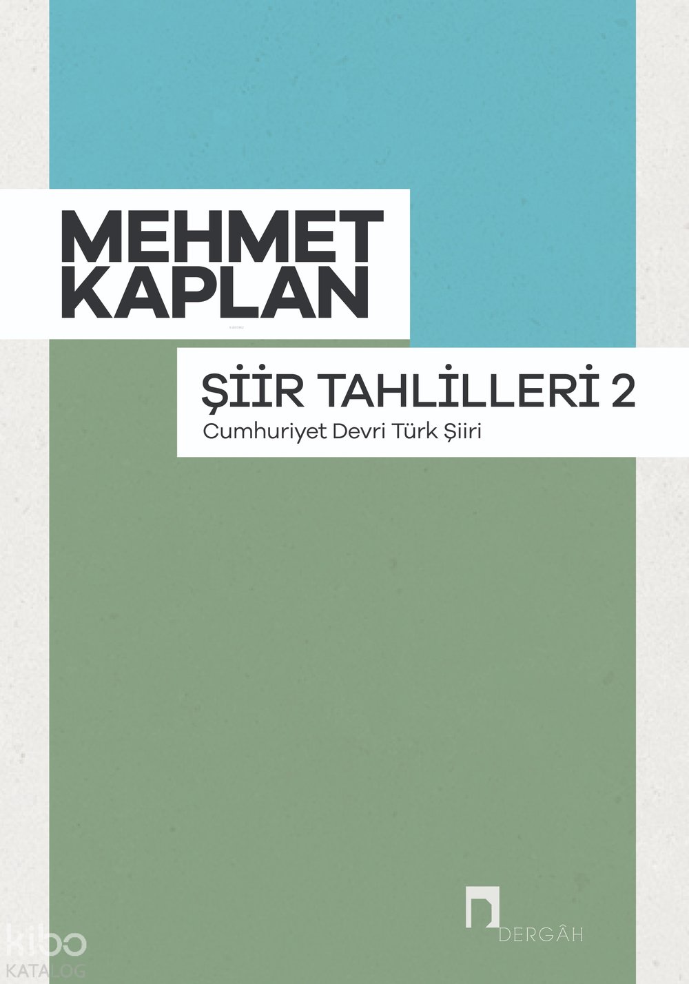 Şiir Tahlilleri 2 - Mehmet Kaplan