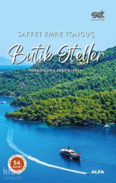 Butik Oteller - Türkiye'den Seçtiklerim - Saffet Emre Tonguç