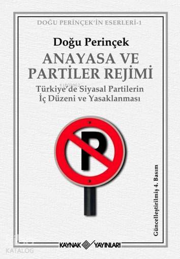Anayasa ve Partiler Rejimi - Doğu Perinçek
