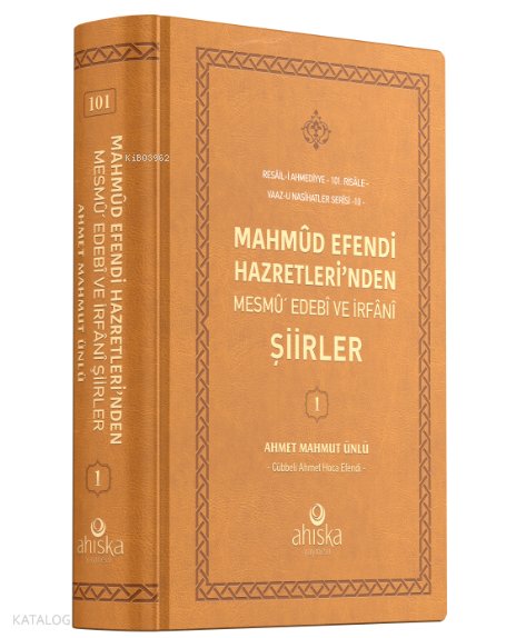 Mahmud Efendi Hazretleri'nden Mesmu Edebi ve İrfani Şiirler - Ahmet Mahmut Ünlü