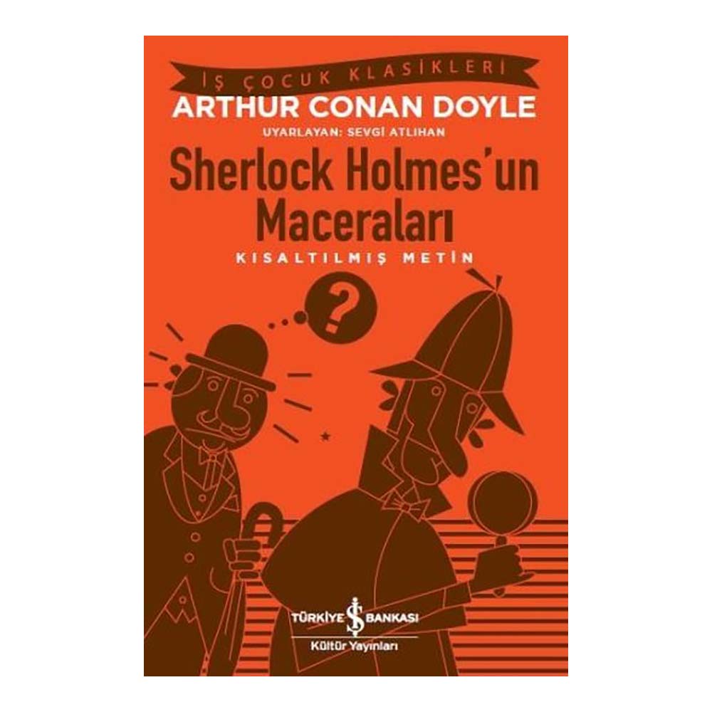 SHERLOCK HOLMESUN MACERALARI ( ÇOCUK KLASİKLERİ )