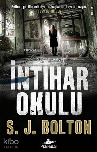 İntihar Okulu - S. J. Bolton
