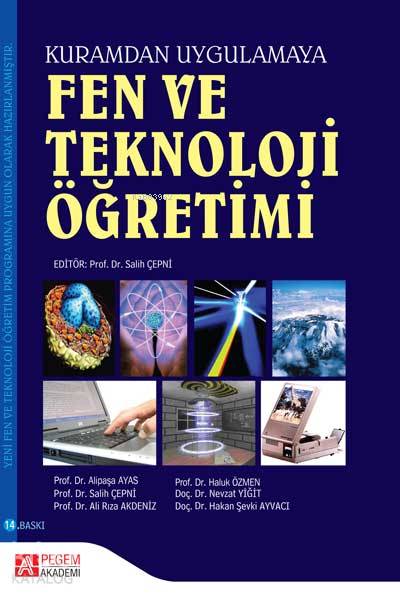 Fen ve Teknoloji Öğretimi Kuramdan Uygulamaya