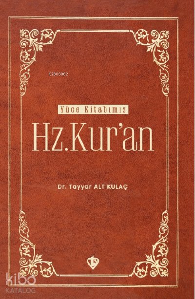 Yüce Kitabımız Hz. Kur’an