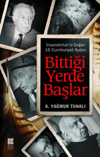 Bittiği Yerde Başlar