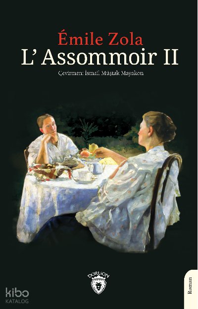 L’Assommoir II - Emile Zola