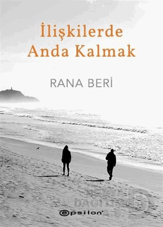 İLİŞKİLERDE ANDA KALMAK