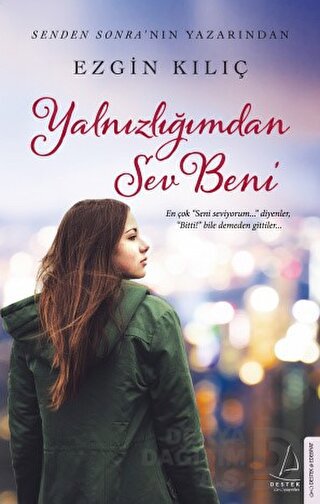 YALNIZLIĞIMDAN SEV BENİ / EZGİN KILIÇ