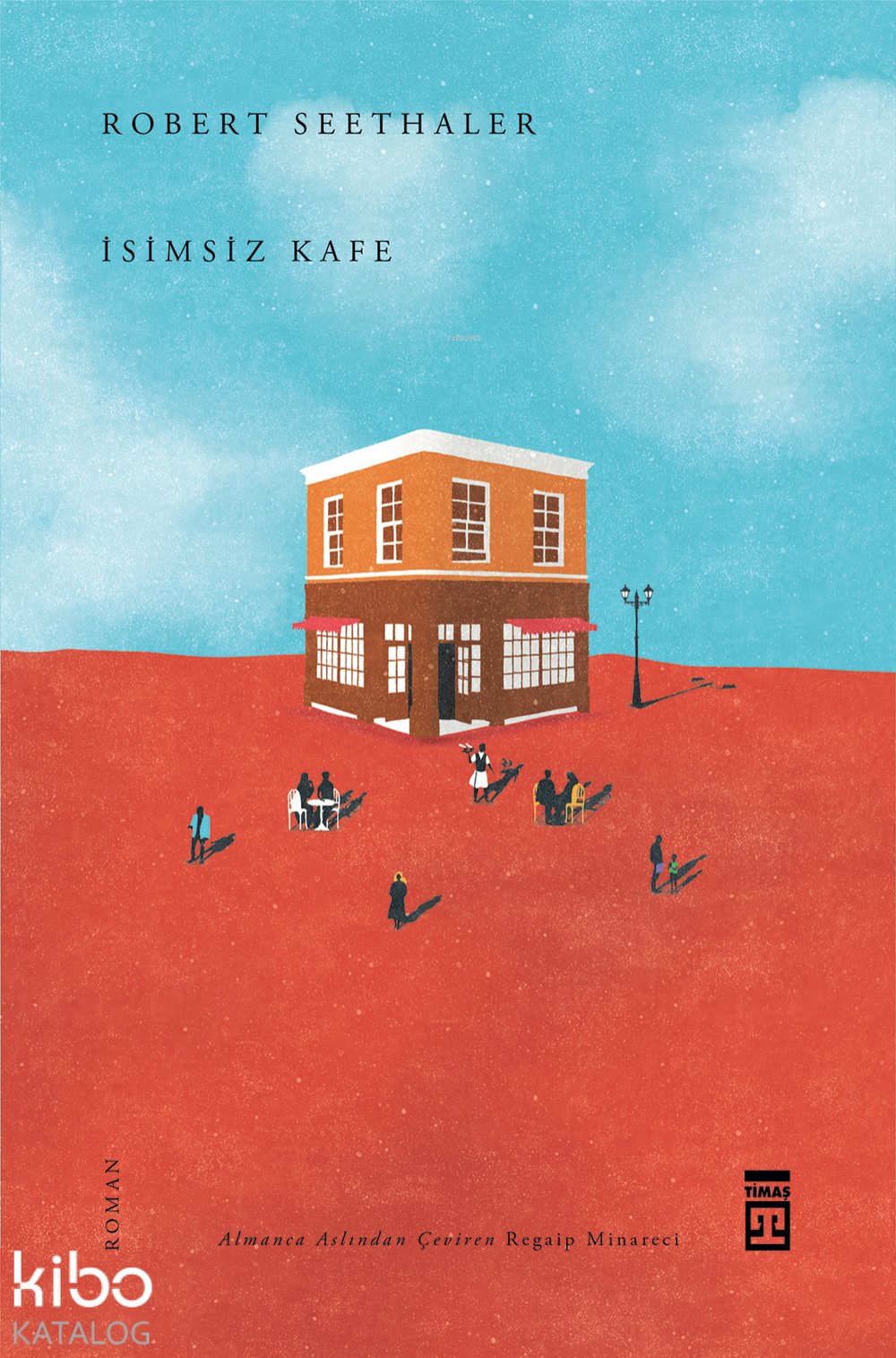 İsimsiz Kafe - Robert Seethaler