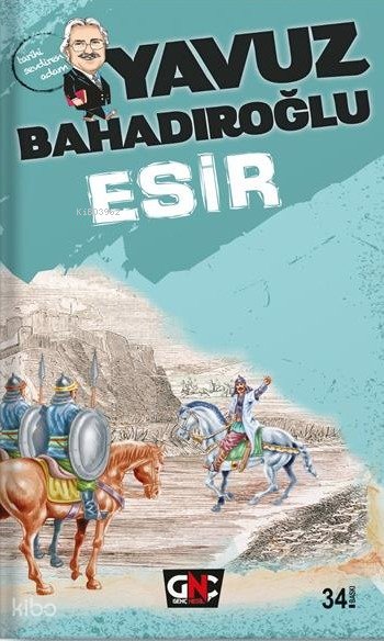 Esir - Yavuz Bahadıroğlu