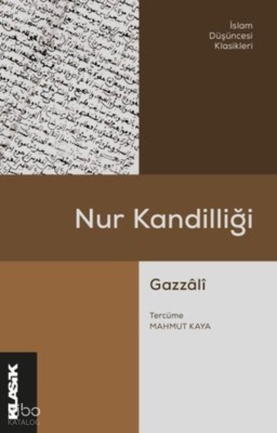 Nur Kandilliği - İslam Düşüncesi Klasikleri - Ebû Hâmid el-Gazzâlî