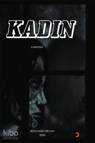 Kadın - Bünyamin Ercan