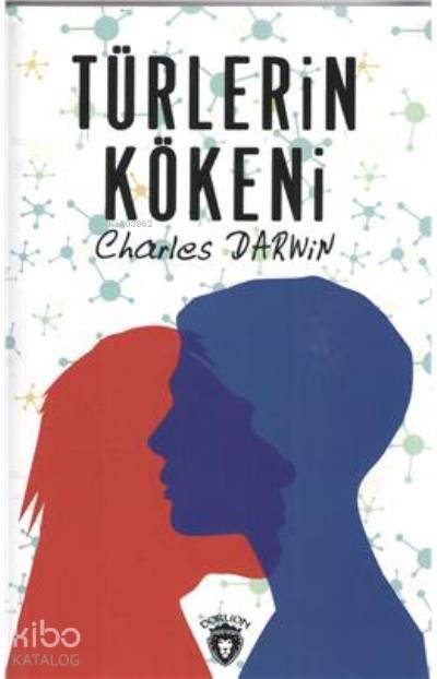 Türlerin Kökeni - Charles Darwin
