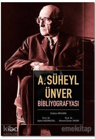 A. Süheyl Ünver Bibliyografyası