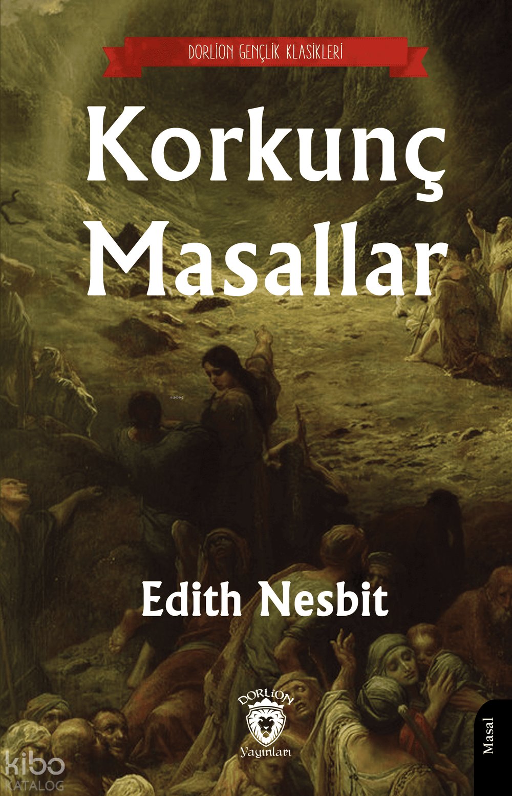 Korkunç Masallar - Edith Nesbit