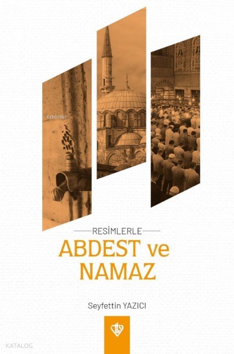 Resimlerle Abdest Ve Namaz Orta Boy - Seyfettin Yazıcı