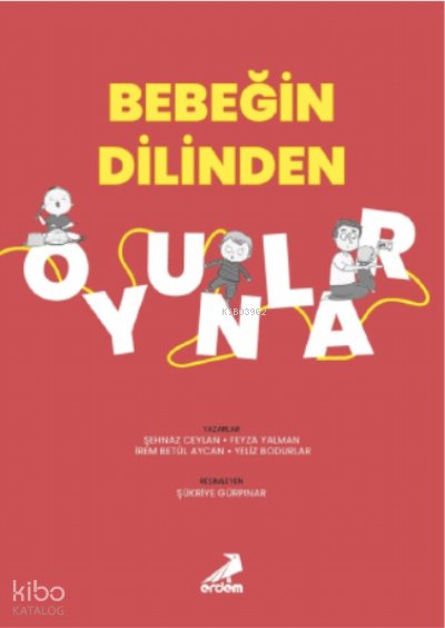Bebeğin Dilinden Oyunlar - Feyza Yalman