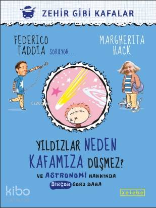 Yıldızlar Neden Kafamıza Düşmez ? - Margherita Hack, Federico Taddia
