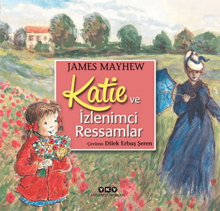 KATİE VE İZLENİMCİ RESSAMLAR