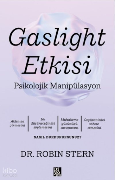 Gaslight Etkisi - Psikolojik Manipülasyon