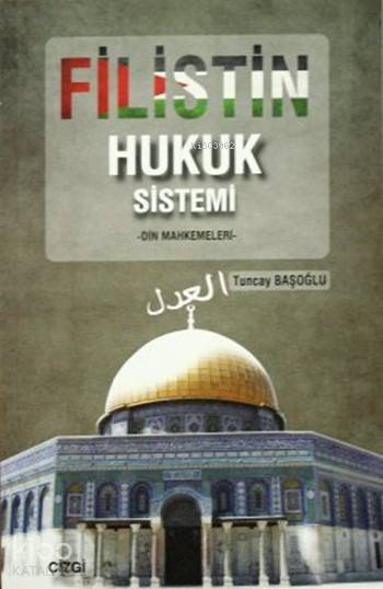 Filistin Hukuk Sistemi - Tuncay Başoğlu
