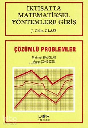 İktisatta Matematiksel Yöntemlere Giriş - J. Colin Glass