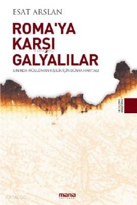 Roma'ya Karşı Galyalılar - Esat Arslan