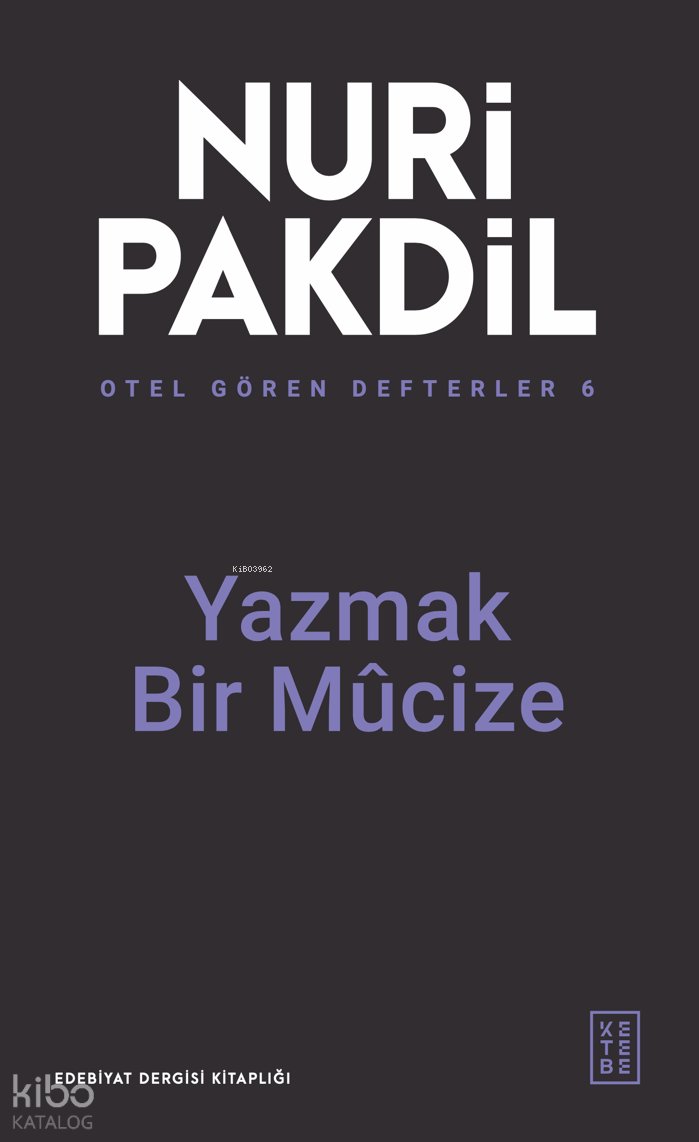 Otel Gören Defterler 6: Yazmak Bir Mûcize