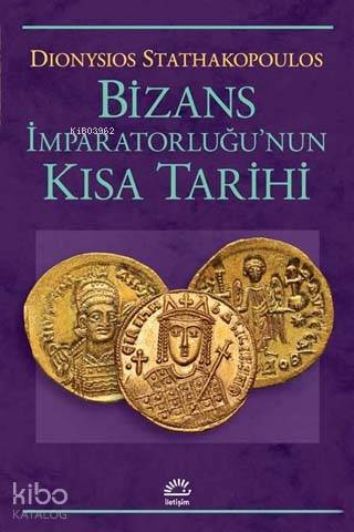 Bizans İmparatorluğu'nun Kısa Tarihi