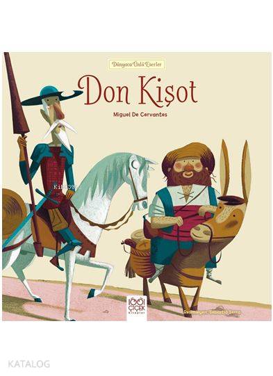 Dünyaca Ünlü Eserler - Don Kişot