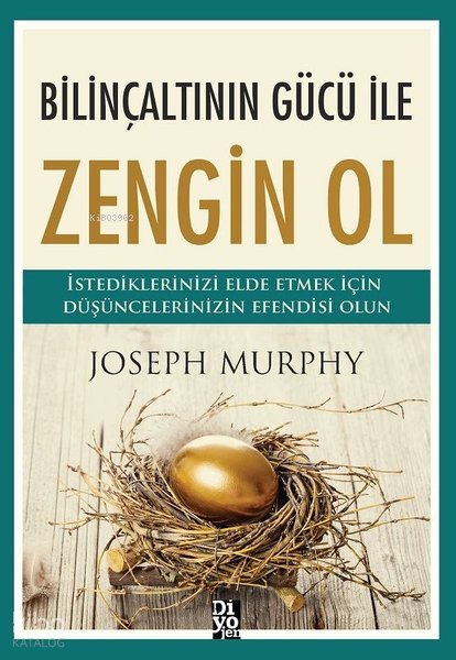 Bilinçaltının Gücü İle Zengin Ol - Joseph Murphy