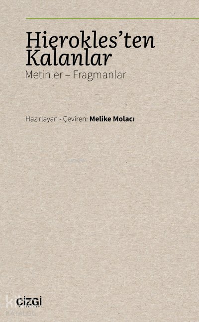Hierokles'ten Kalanlar (Metinler - Fragmanlar) - Melike Molacı