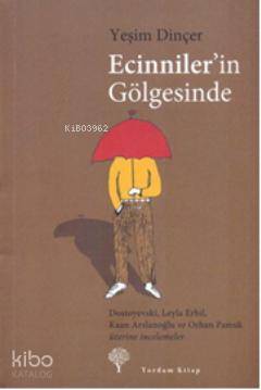 Ecinniler'in Gölgesinde - Yeşim Dinçer