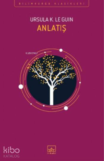 Anlatış - Ursula K. Le Guin