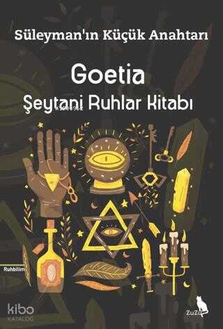 Goetia - Şeytani Ruhlar Kitabı - Süleymanı Küçük Anahtarı