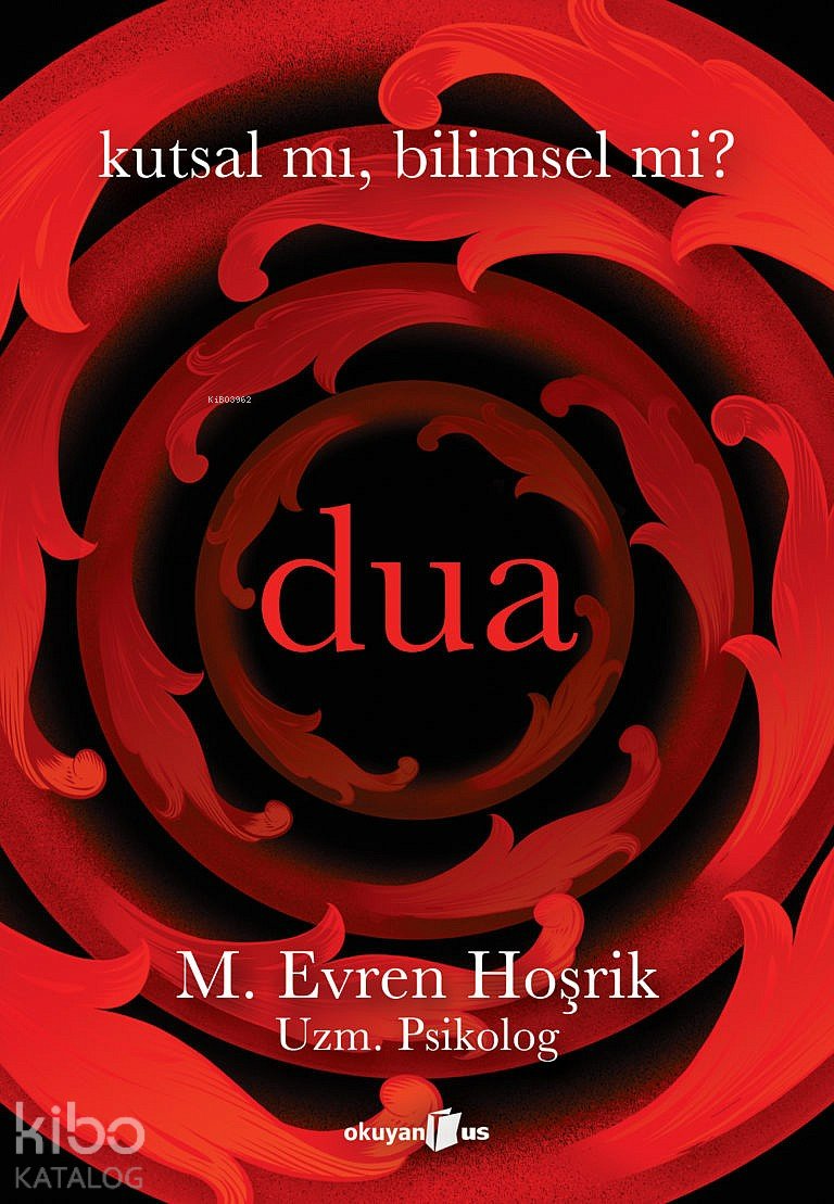 Dua Kutsal mı Bilimsel mi?
