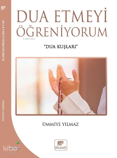 Dua Etmeyi Öğreniyorum - Ümmiye Yılmaz