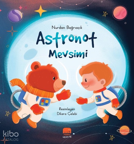 Astronot Mevsimi - Nurdan Bağrıaçık