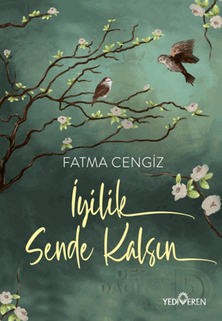 İYİLİK SENDE KALSIN - 