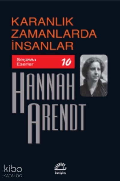 Karanlık Zamanlarda İnsanlar - Hannah Arendt