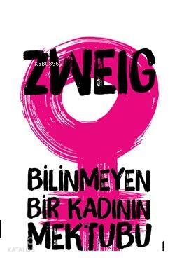 Bilinmeyen Bir Kadının Mektubu - Stefan Zweig