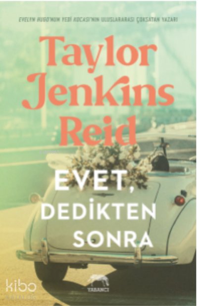Evet, Dedikten Sonra - Taylor Jenkins Reid