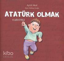 Atatürk Olmak - Aytül Akal, Ayşın Delibaş Eroğlu