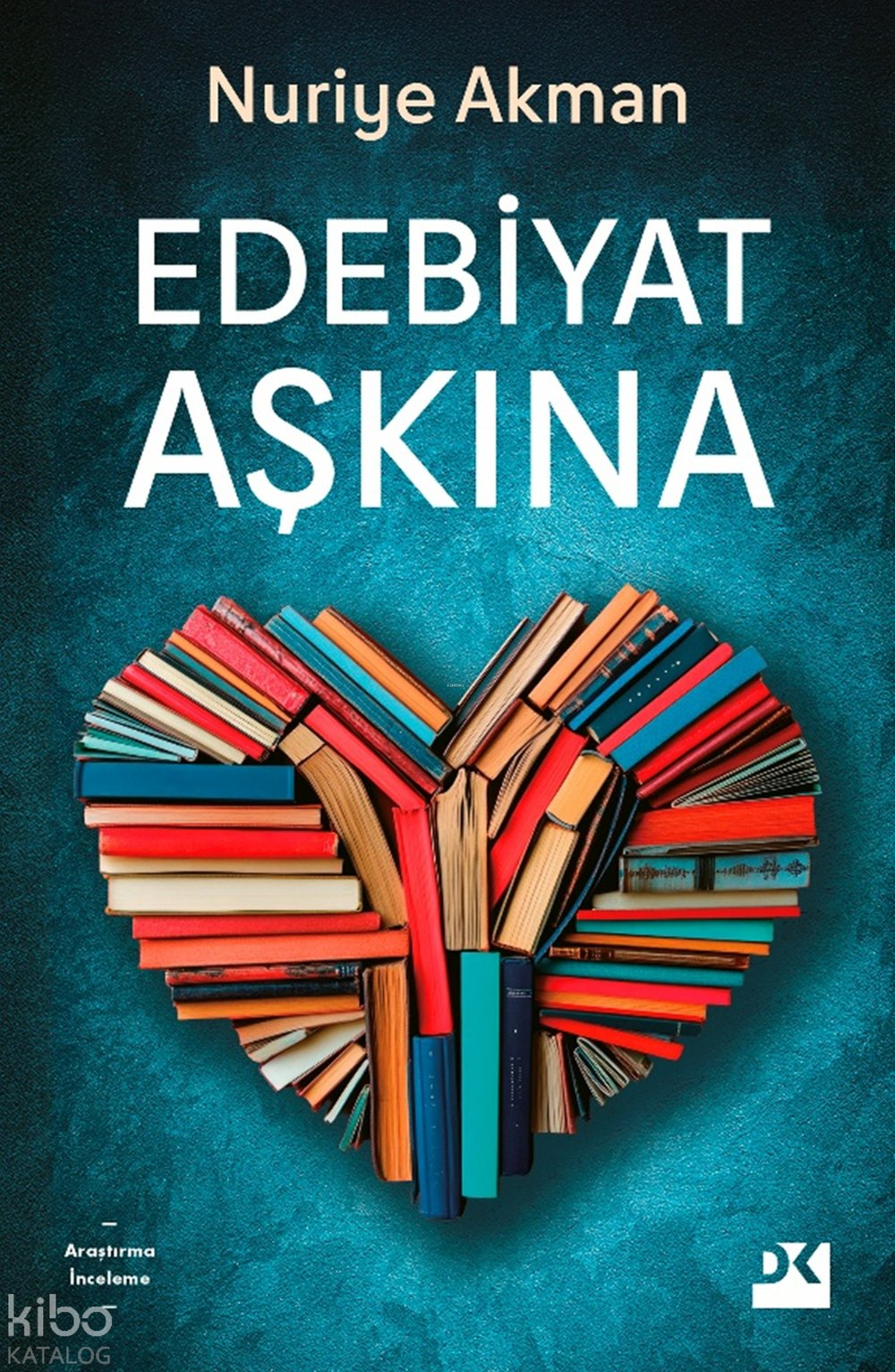 Edebiyat Aşkına - Nuriye Akman