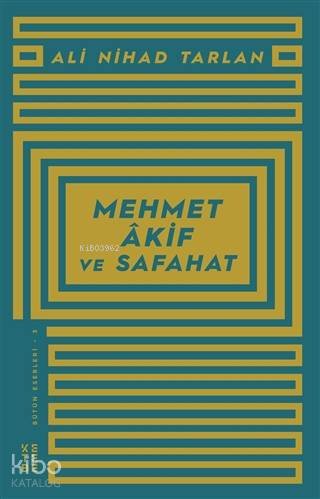 Mehmet Akif ve Safahat - Ali Nihad Tarlan