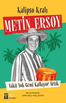 Kalipso Kralı Metin Ersoy - Kaan Koç, Ayşe Şenyer
