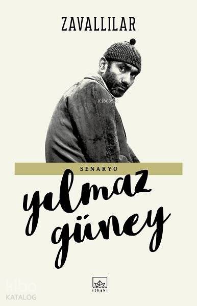 Zavallılar - Senaryo - Yılmaz Güney