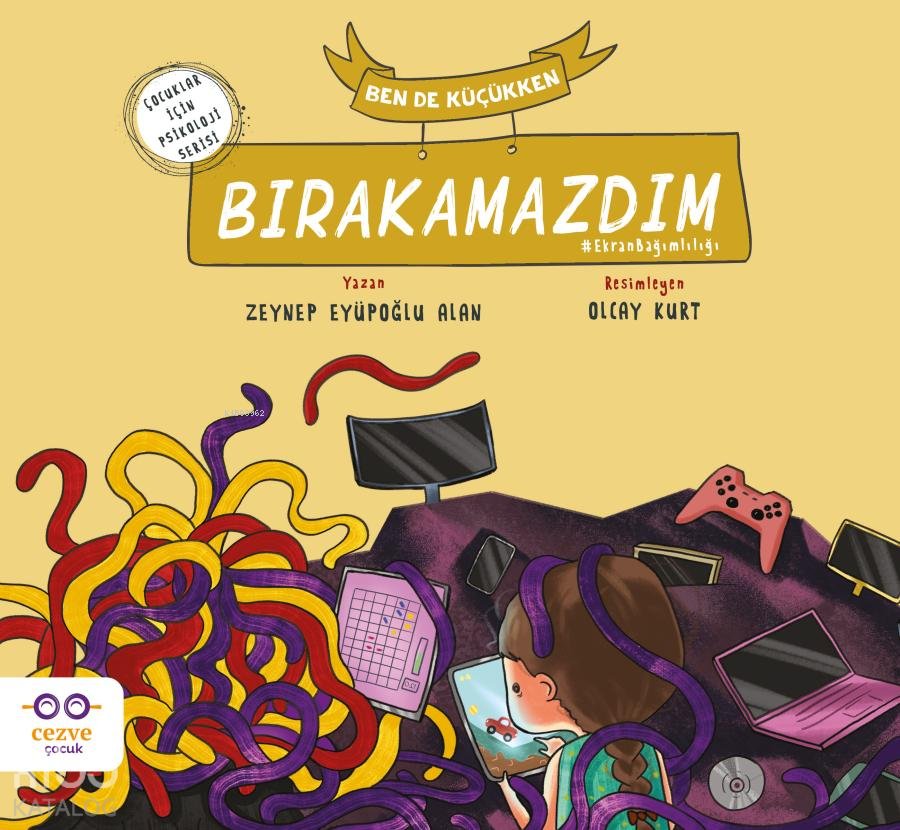 Ben de Küçükken Bırakamazdım - Zeynep Eyüpoğlu Alan
