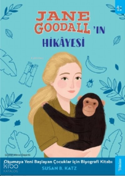 Jane Goodall'ın Hikâyesi - Susan B. Katz